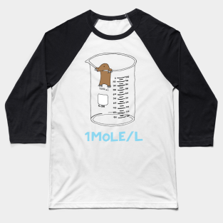Chemistry Baseball T-Shirt - Chemistry 1 Mole per Litre by Geektopia